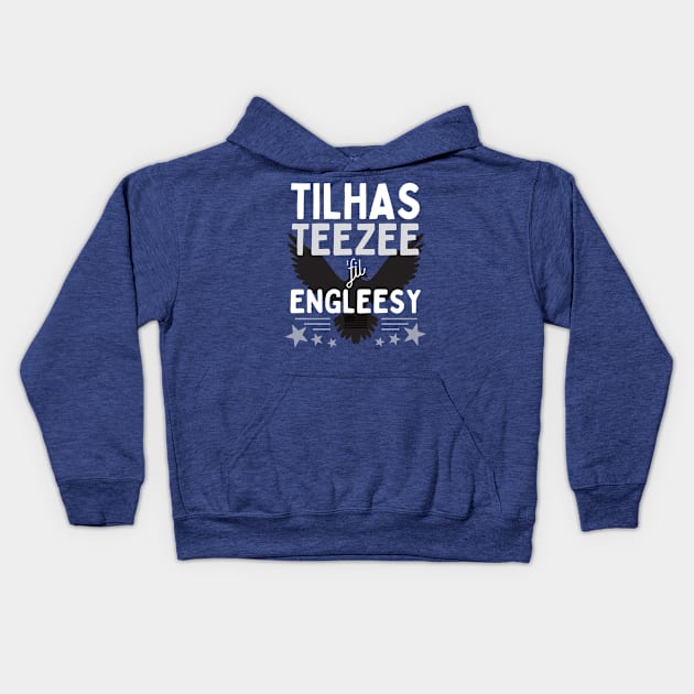 Tilhas Teezee fil' Engleesy Kids Hoodie by Fish Fish Designs